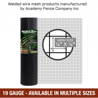 mesh size: half inch by half inch - 19 Gauge - Hardware cloth, vinyl coated welded wire